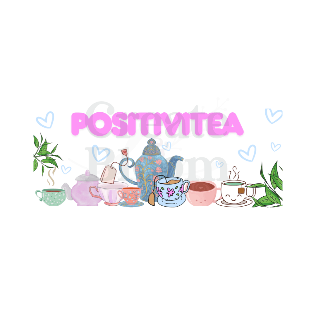 Premium UVDTF Vinyl Transfers for Resin Tumblers & Crafts: Positivitea!