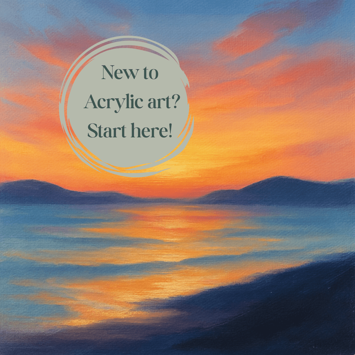 Beginner Acrylic Painting Workshop – In Person or Online (Zoom)