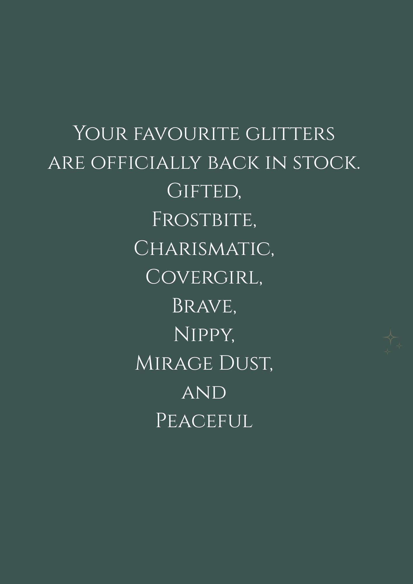 Fave Glitters Re-stocked Gang!