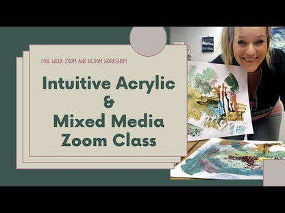 Zoom & Bloom: Intuitive Acrylic Painting 5 Week Masterclass Thursdays MARCH & APRIL 2024